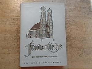 Bild des Verkufers fr Die Frauenkirche - Ein Mnchner Lesebuch zum Verkauf von Ratisbona Versandantiquariat