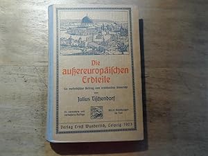 Bild des Verkufers fr Die auereuropischen Erdteile zum Verkauf von Ratisbona Versandantiquariat