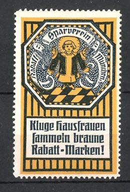 Seller image for Reklamemarke Sparverein Mnchen, kluge Hausfrauen sammeln braune Rabattmarken for sale by Bartko-Reher