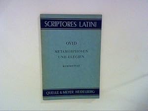 Bild des Verkufers fr P. Ovidius Naso - . Metamorphosen und Elegien. Kommentar zum Verkauf von ANTIQUARIAT FRDEBUCH Inh.Michael Simon