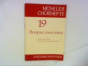 Imagen del vendedor de Bonjour, mon Coeur ; Mseler Chorhefte 19 a la venta por ANTIQUARIAT FRDEBUCH Inh.Michael Simon