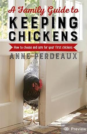 Seller image for A Family Guide To Keeping Chickens (Paperback) for sale by AussieBookSeller