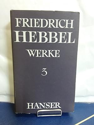 Seller image for Friedrich Hebbel Werke 3.Bd.: Gedichte - Erzhlungen - Theoretische Schriften. for sale by Kepler-Buchversand Huong Bach