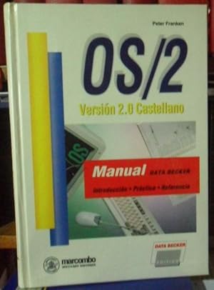 OS/2 Versión 2.0 Castellano - Manual Data Becker - Introducción - Práctica - Referencia