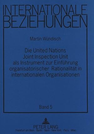 Die United-Nations-joint-inspection-Unit als Instrument zur Einführung organisatorischer Rational...