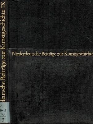 Niederdeutsche Beiträge zur Kunstgeschichte, Bd.9, 1970 / Hrsg. v. Harald Seiler, unter Mitarb. v...