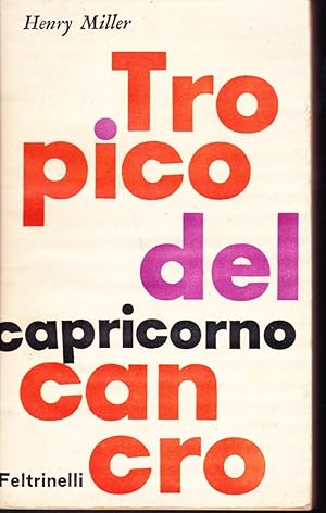 Immagine del venditore per Tropico del Cancro - Tropico del Capricorno venduto da Libreria Giorgio Maffei