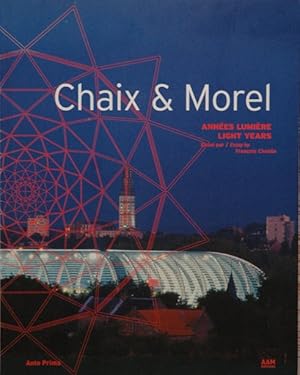 Chaix & Morel__Annes Lumiere / Light Years