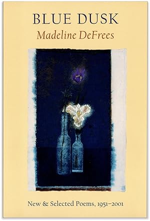 Seller image for Blue Dusk: New and Selected Poems, 1951-2001. for sale by Orpheus Books