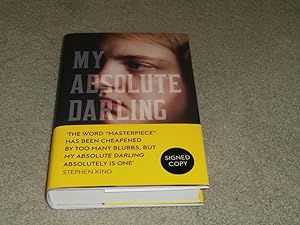 Seller image for MY ABSOLUTE DARLING: SIGNED UK FIRST EDITION HARDCOVER WITH BELLY BAND for sale by Books for Collectors