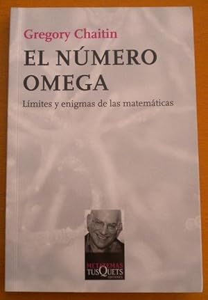 Imagen del vendedor de El nmero Omega. Lmites y enigmas de las matemticas a la venta por Libreria Ninon