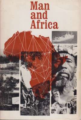 Seller image for MAN AND AFRICA A Ciba Foundation Symposium Jointly with the Haile Salassie I Prize Trust under the Patronage of His Imerial Majesty Haile Selassie I Emperor of Ethiopia for sale by Complete Traveller Antiquarian Bookstore