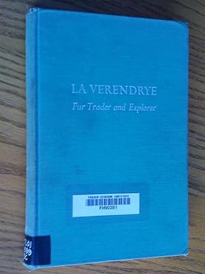 Imagen del vendedor de La Verendrye: fur Trader and Explorer a la venta por Livresse