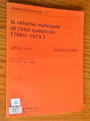 Seller image for La Rforme municipale et l'tat qubcois (1960-1979) for sale by Livresse