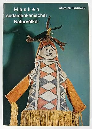 Bild des Verkufers fr Masken sdamerikanischer Naturvlker. (Verffentlichungen des Museums fr Vlkerkunde, Neue Folge 13). zum Verkauf von Brbel Hoffmann