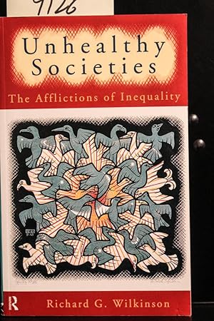 Imagen del vendedor de Unhealthy Societies: The Afflictions of Inequality a la venta por Mad Hatter Bookstore