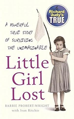 Imagen del vendedor de Little Girl Lost (Richard & Judy's True) a la venta por M.Roberts - Books And ??????