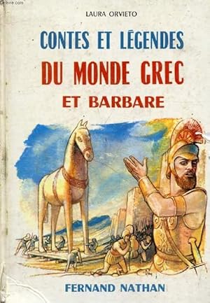 Bild des Verkufers fr CONTES ET LEGENDES DU MONDE GREC ET BARBARE (Contes et Lgendes de Tous les Pays) zum Verkauf von Le-Livre