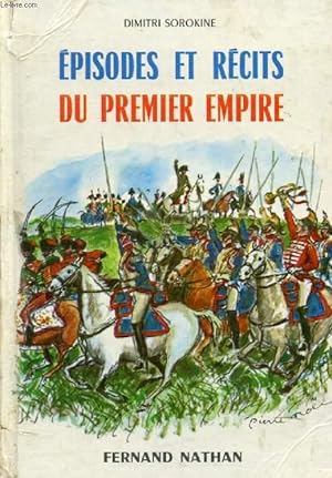 Seller image for EPISODES ET RECITS DU PREMIER EMPIRE (Contes et Lgendes de Tous les Pays) for sale by Le-Livre