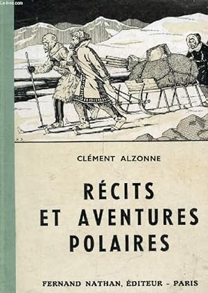 Bild des Verkufers fr RECITS ET AVENTURES POLAIRES (Contes et Lgendes de Tous les Pays) zum Verkauf von Le-Livre