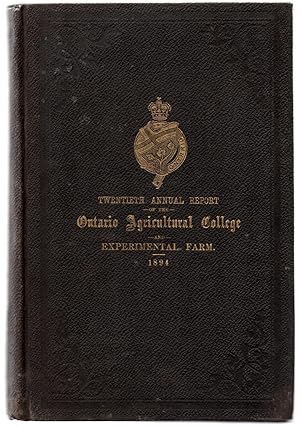 Twentieth Annual Report of the Ontario Agricultural College and Experimental Farm; Sixteenth Annu...