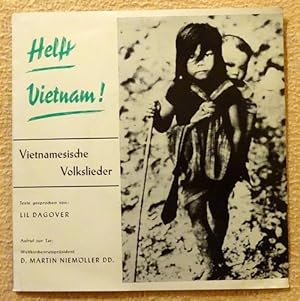 Helft Vietnam! (Vietnamesische Volkslieder) / Aufruf zur Tat v. D. Martin Niemöller (Single-Platt...