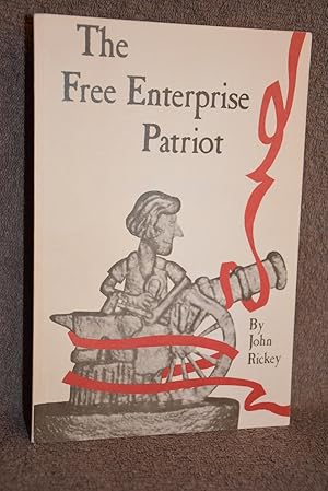 Seller image for The Free Enterprise Patriot for sale by Books by White/Walnut Valley Books