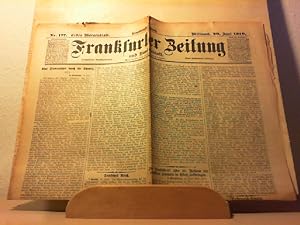 Frankfurter Zeitung und Handelsblatt Mittwoch, 29. Juni 1910, Nr. 177. Erstes Morgenblatt. 54. Ja...