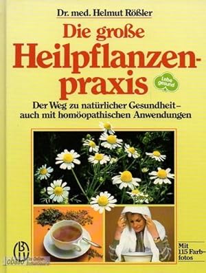 Die große Heilpflanzenpraxis