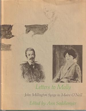 Seller image for LETTERS TO MOLLY; JOHN MILLINGTON SYNGE TO MAIRE O'NEILL 1906-1909 for sale by Columbia Books, ABAA/ILAB, MWABA