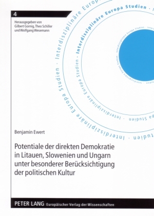 Imagen del vendedor de Potentiale der direkten Demokratie in Litauen, Slowenien und Ungarn unter besonderer Bercksichtigung der politischen Kultur. Interdisziplinre Europa-Studien ; Bd. 4 a la venta por Fundus-Online GbR Borkert Schwarz Zerfa