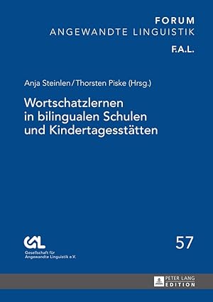 Seller image for Wortschatzlernen in bilingualen Schulen und Kindertagessttten. Anja Steinlen/Thorsten Piske (Hrsg.) ; Gesellschaft fr Angewandte Linguistik e.V. / Forum angewandte Linguistik ; Band 57 for sale by Fundus-Online GbR Borkert Schwarz Zerfa