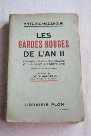 Seller image for LES GARDES ROUGES DE L'AN II-L'ARMEE REVOLUTIONNAIRE ET LE PARTI HEBERTISTE for sale by Librairie RAIMOND