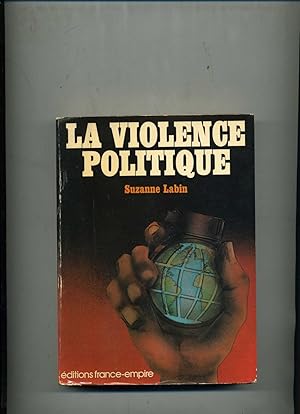 LA VIOLENCE POLITIQUE