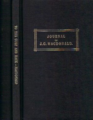 Imagen del vendedor de JOURNAL OF J.G. MACDONALD, ON AN EXPEDITION FROM PORT DENISON TO THE GULF OF CARPENTARIA AND BACK. a la venta por Black Stump Books And Collectables