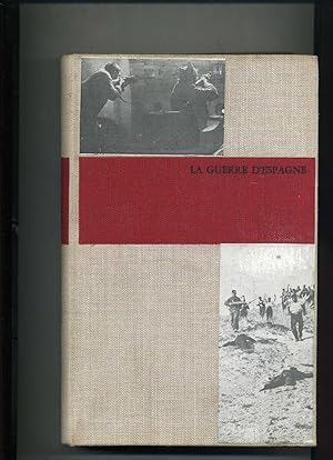 LA GUERRE D'ESPAGNE ( THE SPANISH CIVIL WAR ) .Traduit de l'anglais par Jacques Brousse et Lucien...