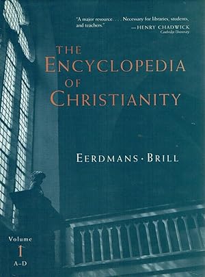 Seller image for The Encyclopedia of Christianity: A-D v. 1 (Encyclopedia of Christianity (Eerdmans)) for sale by Vedic Book Services