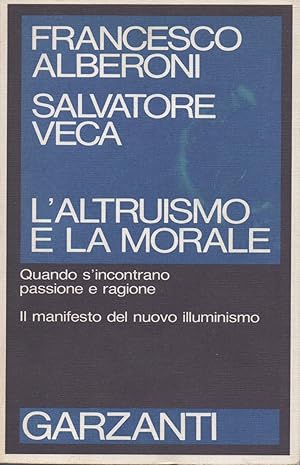 Image du vendeur pour L'altruismo e la morale. mis en vente par Il Muro di Tessa sas Studio bibl. di M.