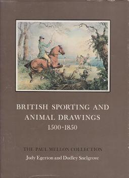 Image du vendeur pour British Sporting and Animal Drawings c1500-1850 - The Paul Mellon Collection mis en vente par timkcbooks (Member of Booksellers Association)