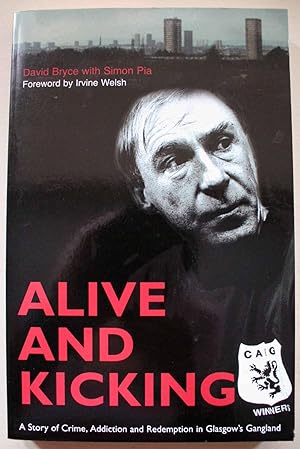 Bild des Verkufers fr Alive and Kicking Foreword by Irvine Welsh zum Verkauf von Ariadne Books, PBFA