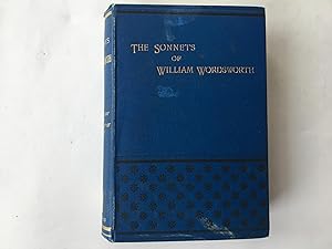 Seller image for The Sonnets of William Wordsworth collected in one volume. with an Essay on the history of the English sonnet by Richard Chenevix Trench the Archbishop of Dublin. for sale by Book Souk