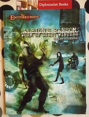 Imagen del vendedor de Albion's Ransom: Worm of Sixty Winters (The Esoterrorists) a la venta por Diplomatist Books