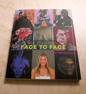 Seller image for FACE TO FACE to Cyberspace for sale by HESPERUS Buchhandlung & Antiquariat