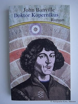 Doktor Kopernikus. Roman. Aus dem Englischen von Bernhard Robben.