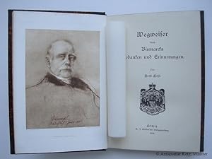 Bild des Verkufers fr Wegweiser durch Bismarcks Gedanken und Erinnerungen. zum Verkauf von Antiquariat Hans-Jrgen Ketz