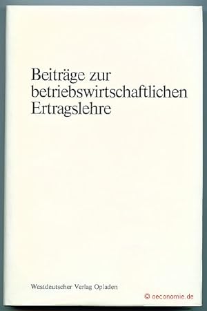 Bild des Verkufers fr Beitrge zur betriebswirtschaftlichen Ertragslehre. Erich Schfer zum 70. Geburtstag. In Verbindung mit Hans Fischer, Karl Hax, Hans Knobloch, Eugen Leitherer, Wolfgang Mnnel und Helmut Kurt Weber. zum Verkauf von Antiquariat Hohmann