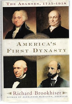 Seller image for America's First Dynasty: The Adamses 1735 - 1918 for sale by Cher Bibler