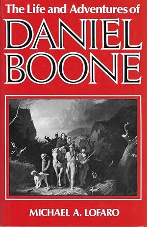 Seller image for THE LIFE AND ADVENTURES OF DANIEL BOONE. for sale by Legacy Books