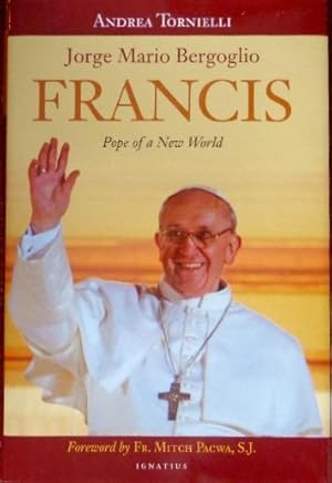 Immagine del venditore per Francis: Pope of a New World venduto da Canford Book Corral