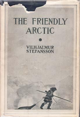 Imagen del vendedor de The Friendly Arctic. The Story of Five Years in Polar Regions. a la venta por Berkelouw Rare Books